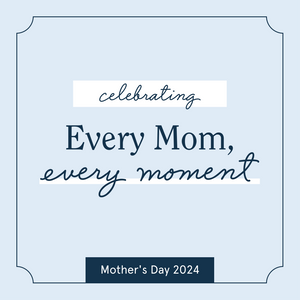 Every Mom, Every Moment: Shower Mom with Love
